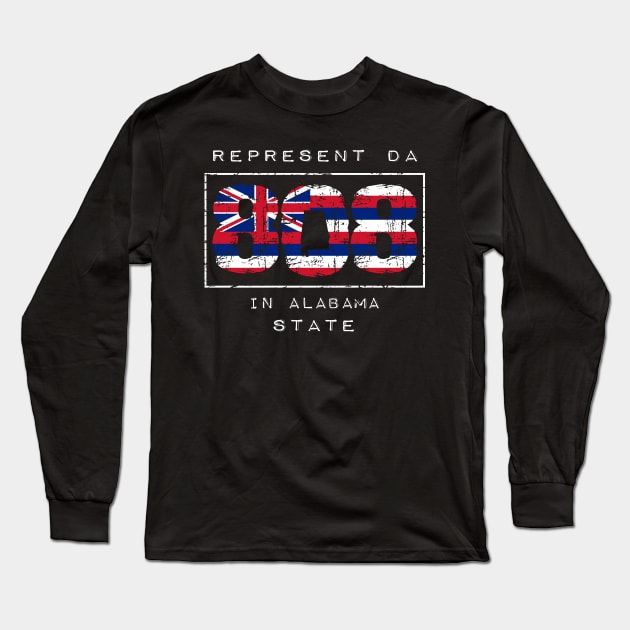 Rep Da 808 in Alabama State by Hawaii Nei All Day Long Sleeve T-Shirt by hawaiineiallday